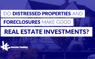 Do Distressed Properties & Foreclosures Make Good Real Estate Investments?