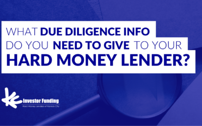 What Due Diligence Info Do You Need to Give to Your Hard Money Lender?