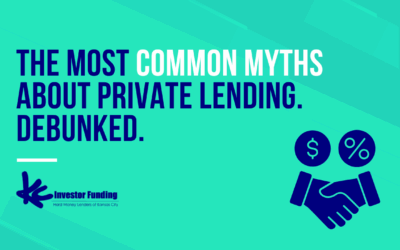 The Most Common Myths About Private Lending. Debunked.